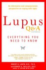 Lupus QA revised and updated 3rd edition Everything You Need to Know