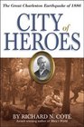 City of Heroes The Great Charleston Earthquake of 1886