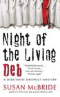 Night of the Living Deb  (Debutante Dropout, Bk 4)