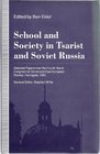 School and Society in Tsarist and Soviet Russia Selected Papers from the Fourth World Congress for Soviet and East European Studies Harrogate 199