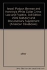 Israel Podgor Berman and Henning's White Collar Crime Law and Practice 3rd Edition 2009 Statutory and Documentary Supplement