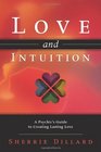 Love and Intuition A Psychic's Guide to Creating Lasting Love