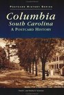 Columbia South Carolina A Postcard History