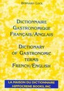 Gastronomique Dictionnaire/Gastronomic Terms Dictionary