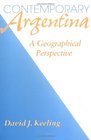 Contemporary Argentina A Geographical Perspective