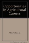 Opportunities in Agricultural Careers