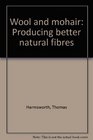 Wool  Mohair Producing Better Natural Fibres