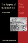 The Peoples of the British Isles A New History  From 1688 to 1870