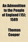 An Admonition to the People of England  1589