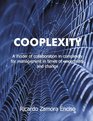 Cooplexity A model of collaboration in complexity for management in times of uncertainty and change