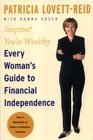 Surprise You're Wealthy Revised Edition Every Woman's Guide to Financial Independence