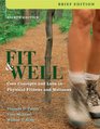 Fit  Well Brief Core Concepts and Labs in Physical Fitness and Wellness