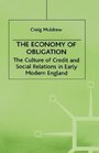 The Economy of Obligation  The Culture of Credit and Social Relations in Early Modern England