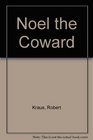 Noel the Coward