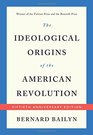 The Ideological Origins of the American Revolution Fiftieth Anniversary Edition