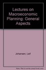 Lectures on macroeconomic planning