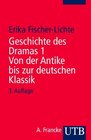 Geschichte des Dramas I Von der Antike bis zur deutschen Klassik