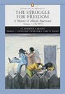Struggle for Freedom A History of African Americans The Penguin Academic Series Concise Edition Volume I