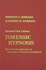 Forensic Hypnosis The Practical Application of Hypnosis in Criminal Investigations