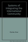 Systems of Integrating the International Community