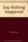 Day Nothing Happened