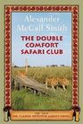 The Double Comfort Safari Club (No. 1 Ladies Detective Agency, Bk 11) (Large Print)