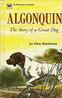 Algonquin The Story of a Great Dog