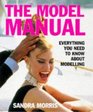 The Model Manual Everything You Need to Know About Modeling