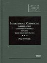International Arbitration Case Studies and Materials Exploring Where Theory Meets Practice