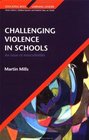Challenging Violence In Schools An Issue of Masculinities