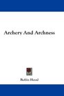 Archery And Archness