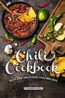 Chili Cookbook: Easy and Delicious Chili Recipes