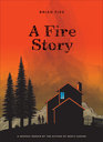 A Fire Story