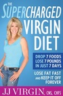 The Supercharged Virgin Diet