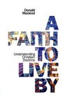 Faith to Live by A PB Understanding the Christian Doctrine