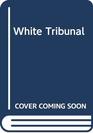 White Tribunal