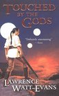 Touched By The Gods (Tor Fantasy)