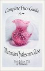 Complete Price Guide for Victorian Opalescent Glass Sixth edition 2001