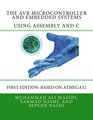 The AVR microcontroller and Embedded systems Using Assembly and C
