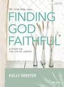 Finding God Faithful  Bible Study Book