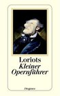 Loriots kleiner Opernfhrer