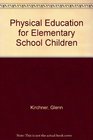 Physical Education for Elementary School Children with Lesson Plans and PowerWeb Health and Human Performance