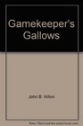 Gamekeeper's Gallows