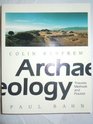 Archaelogy Theories Methods and Practice