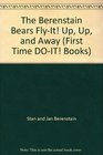 The Berenstain Bears FlyIt Up Up and Away