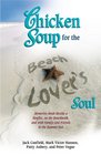 Chicken Soup for the Beach Lover's Soul Memories Made Beside a Bonfire on the Boardwalk and with Family and Friends in the Summer Sunand with Family  the Summer Sun