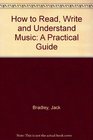 How to Read Write and Understand Music A Practical Guide