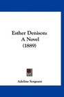 Esther Denison A Novel