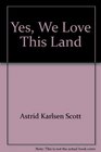 Yes We Love This Land