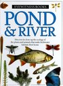 Pond & River (Eyewitness Books)